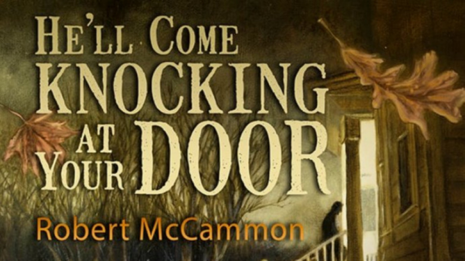  (Заплановано екранізацію оповідання Роберта Маккаммона «Він постукає у ваші двері»)
